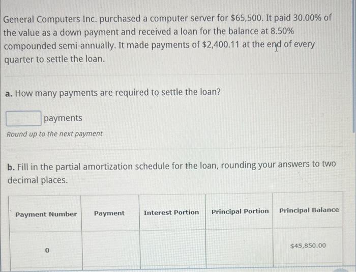  General Computers Inc. purchased a computer server for $65,500. It paid