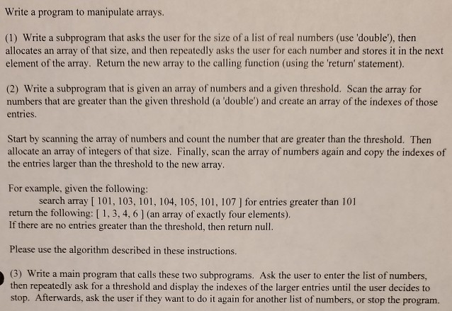 Java Write a program to manipulate arrays. (1) Write a subprogram that