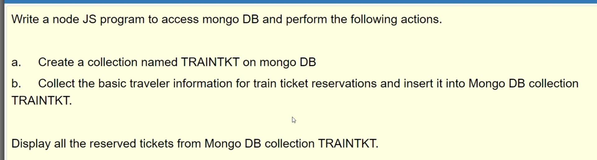  Write a node JS program to access mongo DB and perform