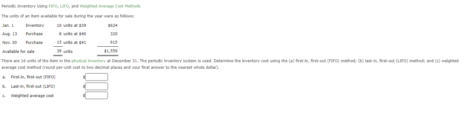 Periodic Inventory Using FIFO, LIFO, and Weighted Average Cost Methods The