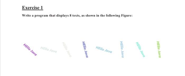 solve using JavaFx please Exercise 1 Write a program that displays 8
