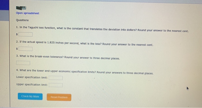  Open spreadsheet Questions 1. In the Taguchi loss function, what is