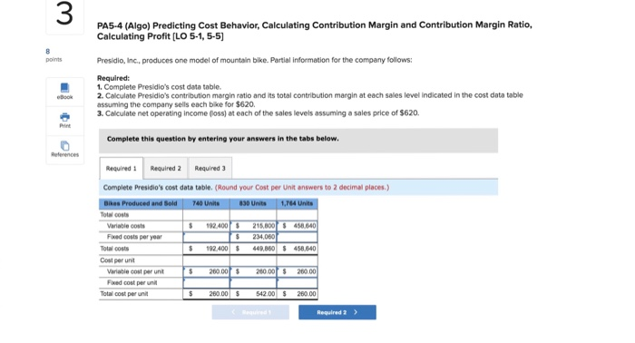Calculating Profit [LO 5-1, 5-5) Presidio, Inc., produces one model of mountain