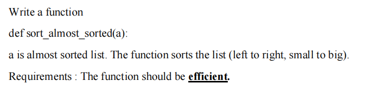 The function sorts the list (left to right, small to big). Requirements