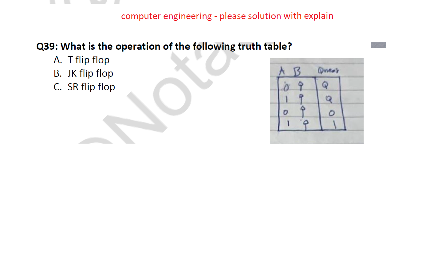  computer engineering - please solution with explain Q39: What is the
