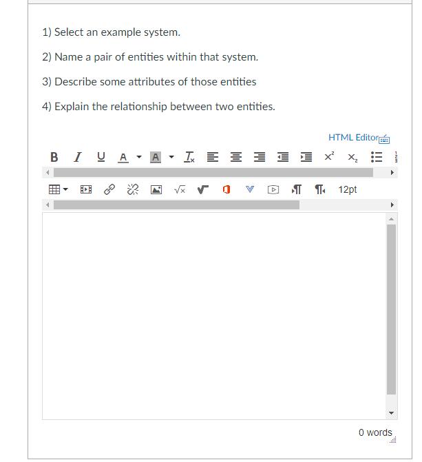  1) Select an example system. 2) Name a pair of entities