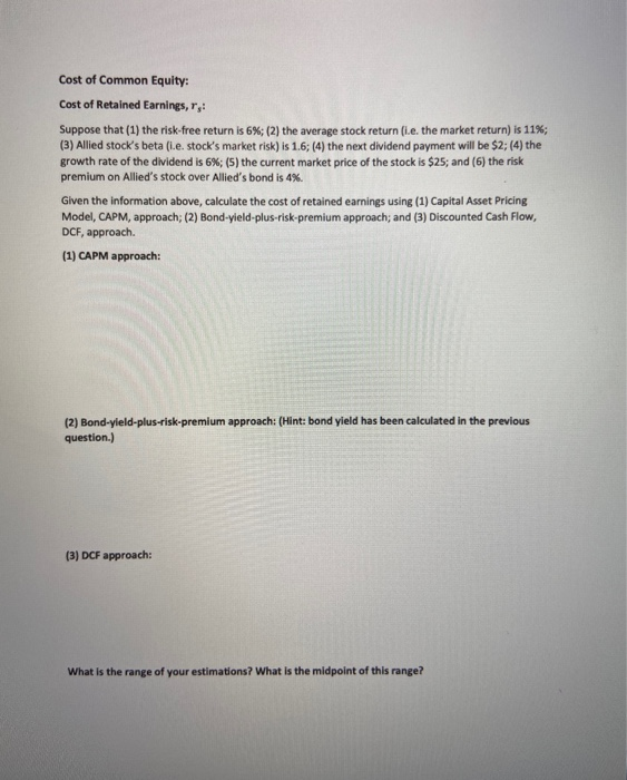 of each component of capital. Then, figure out the current capital structure