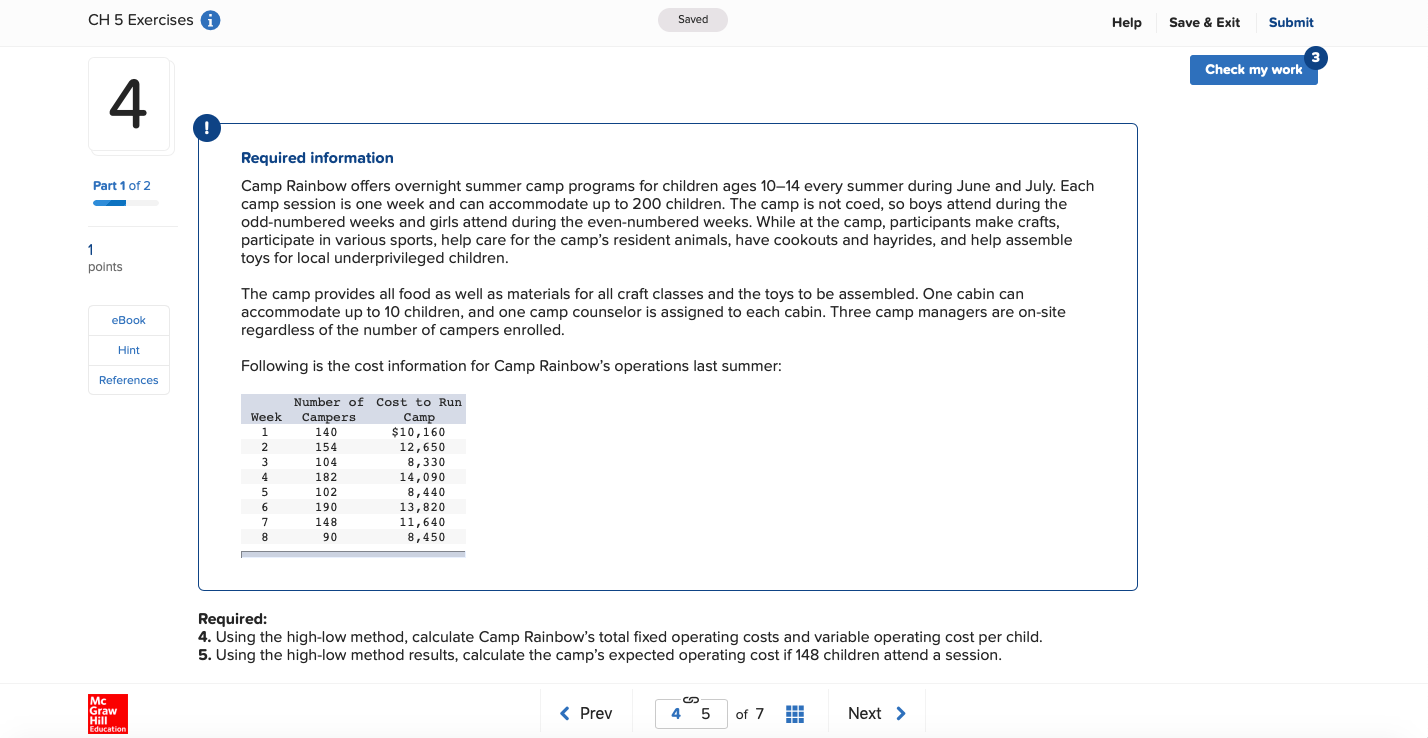 of 2 1 points Required: 4. Using the high-low method, calculate Camp