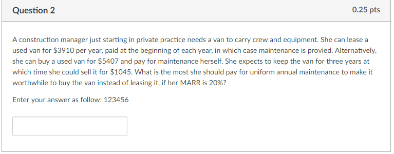 A construction manager just starting in private practice needs a van