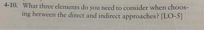  4-10. What three elements do you need to consider when choos-