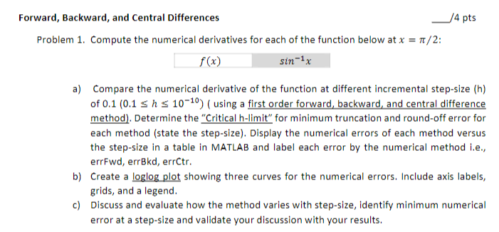  Forward, Backward, and Central Differences 4 pts Problem 1. Compute the