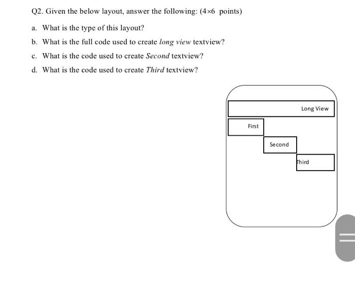  Q2. Given the below layout, answer the following: (4x6 points) a.