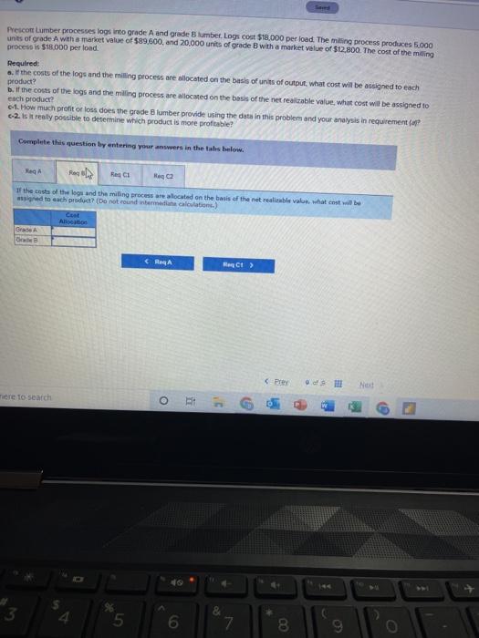 cost $18,000 per load. The milling process produces 5,000 units of grade