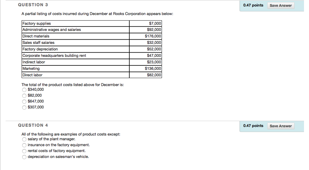 classified as: Indirect labor A) B) C) D) Fixed manufacturing overhead No