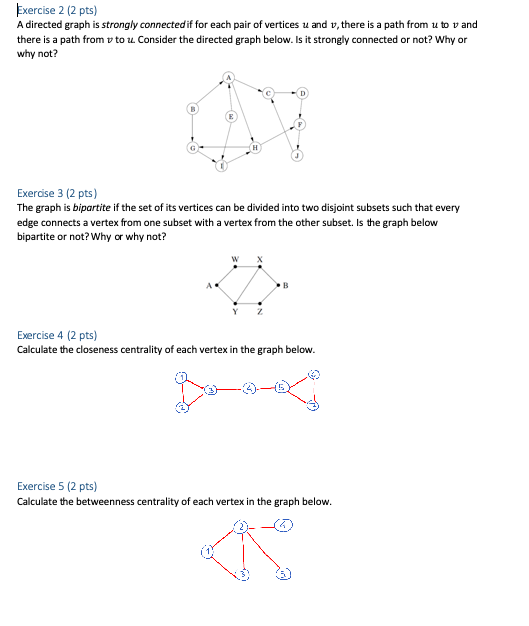 Exercise 2 (2 pts) A directed graph is strongly connected if
