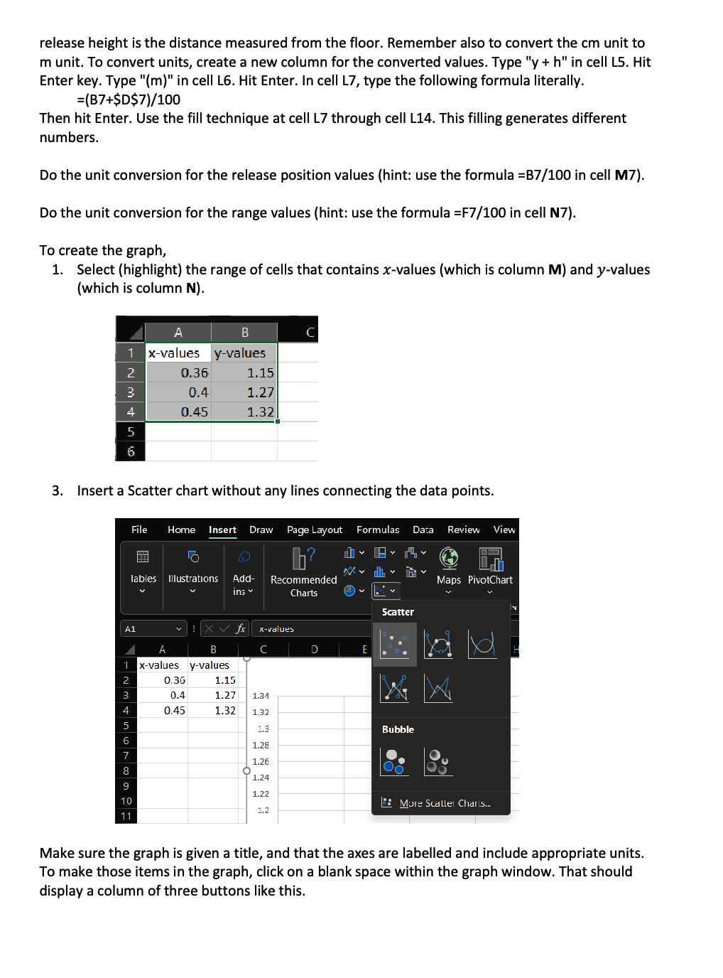 and in the Question part, you will calculate \% error values all