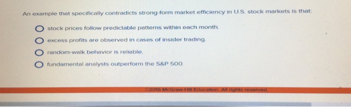  An example that specifically contradicts strong form market efficiency in U