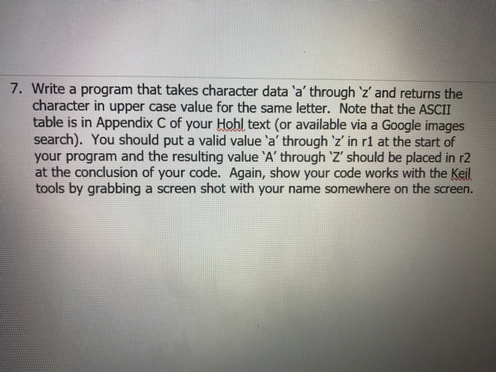 Program is ARM Assembly ARM7TDMI 7. Write a program that takes character