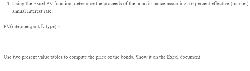 Flows Semi Annual Interest Maturity Values Price of Bonds Amount PVF Present