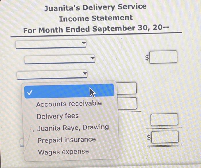 Income Statement For Month Ended September 30, 20-- Juanita's Delivery Service Income