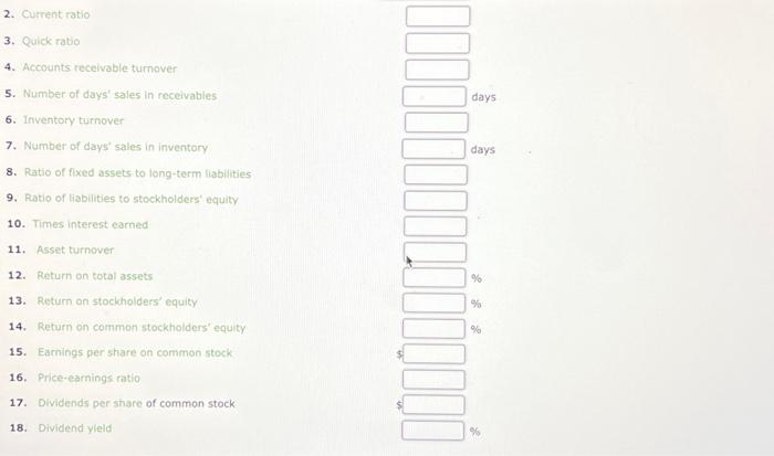 Accounts receivable turnover 5. Number of days' sales in recelvables days 6.