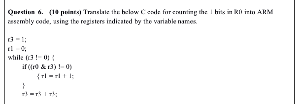  Question 6. (10 points) Translate the below C code for counting