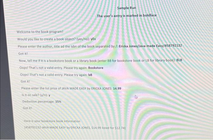create two classes BookstoreBook and LibraryBook. Both classes have these attributes: author: