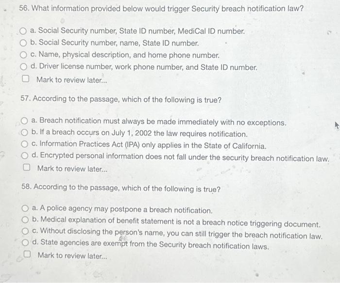  56. What information provided below would trigger Security breach notification law?