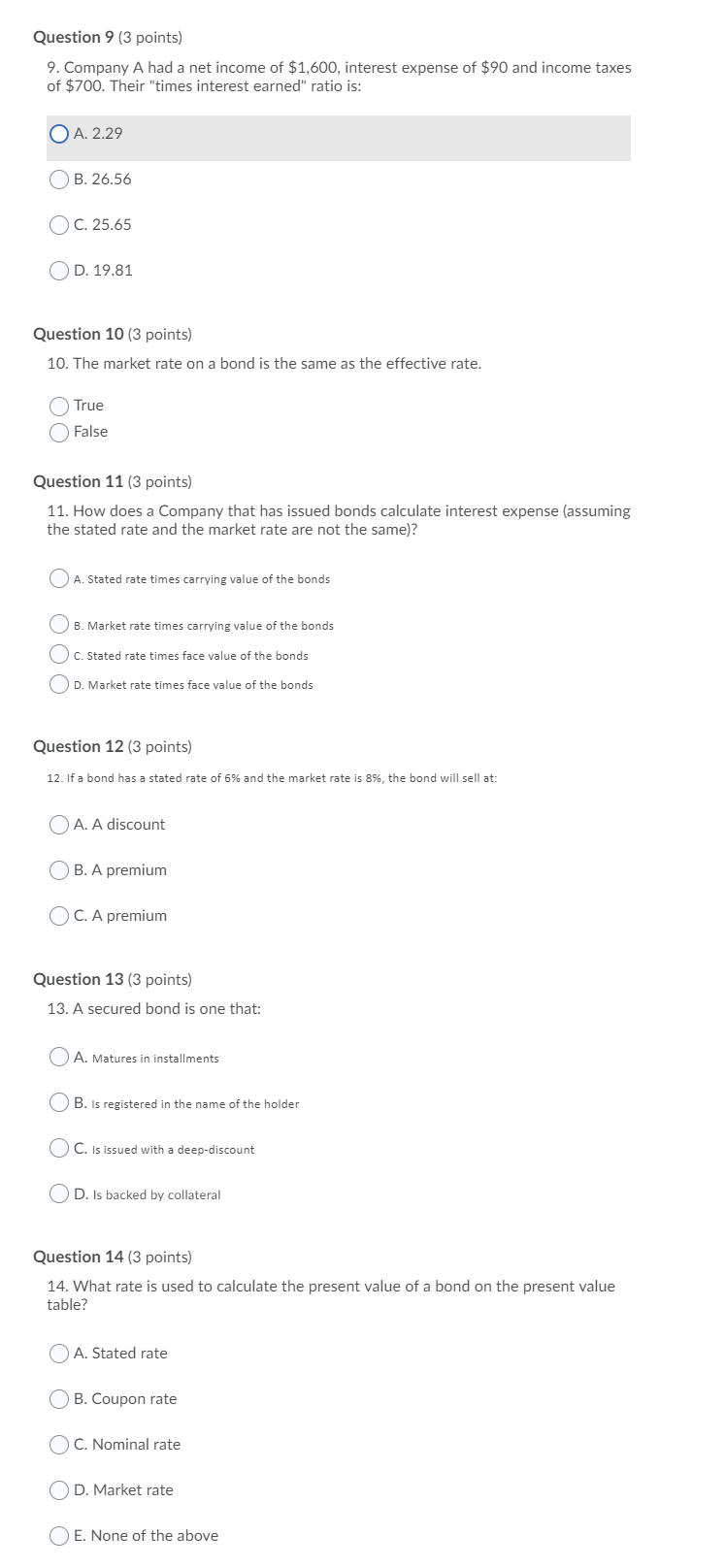 Question 9 (3 points) 9. Company A had a net income