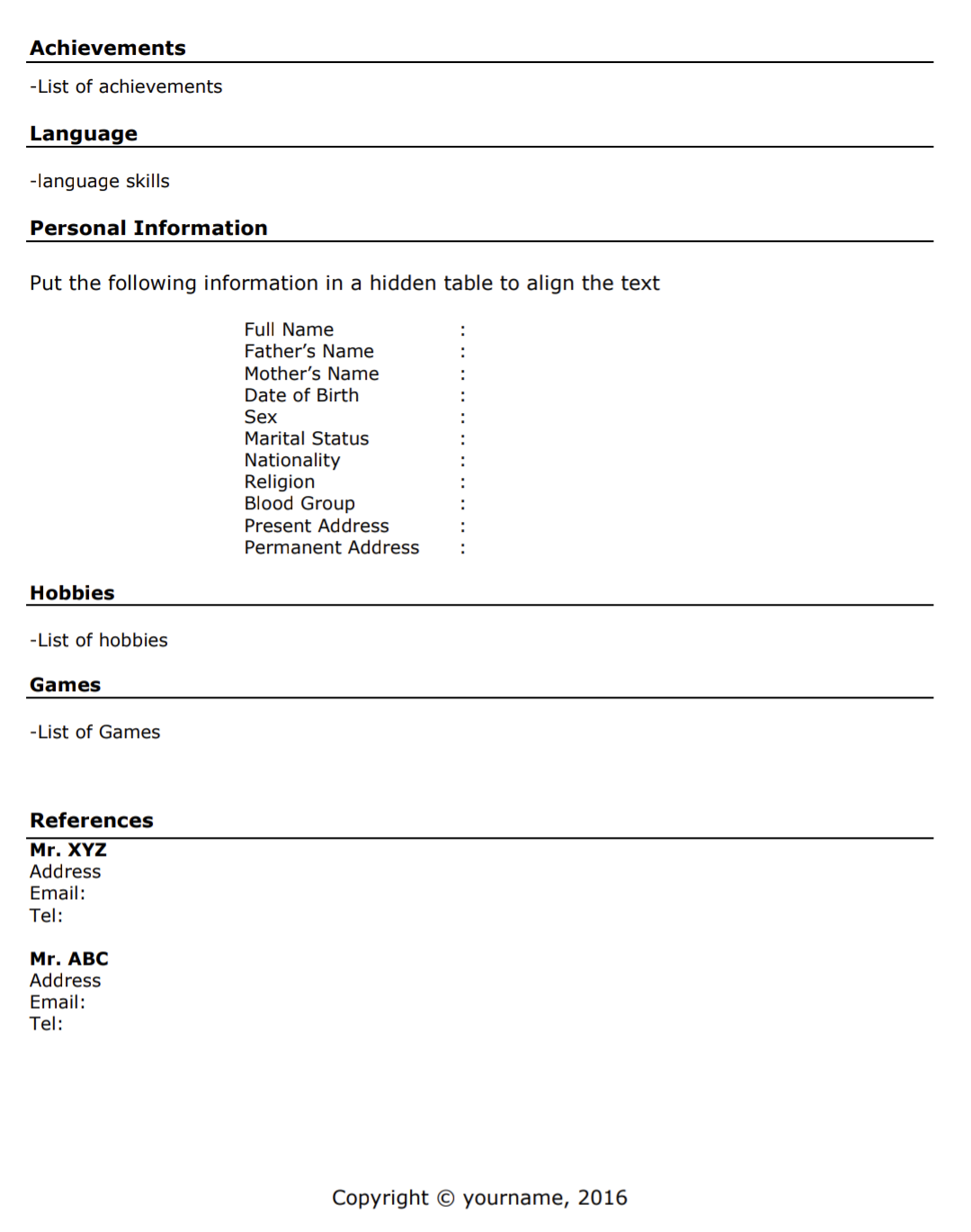 your email Tel: your phone number Career Objective Put your career objective
