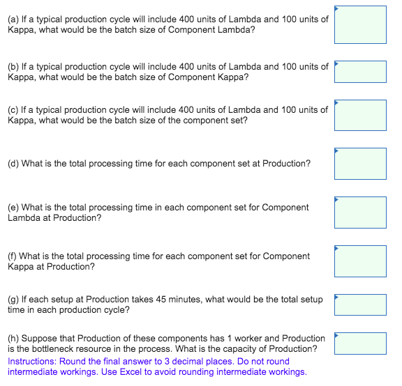 and Component Kappa. These components are produced in a Production resource and