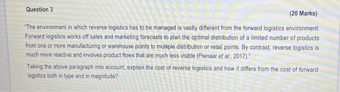  "The environment in which reverse logistics has to be managed is