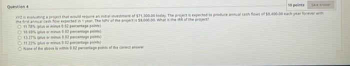  XYz is walusting a project that would require an initial investment