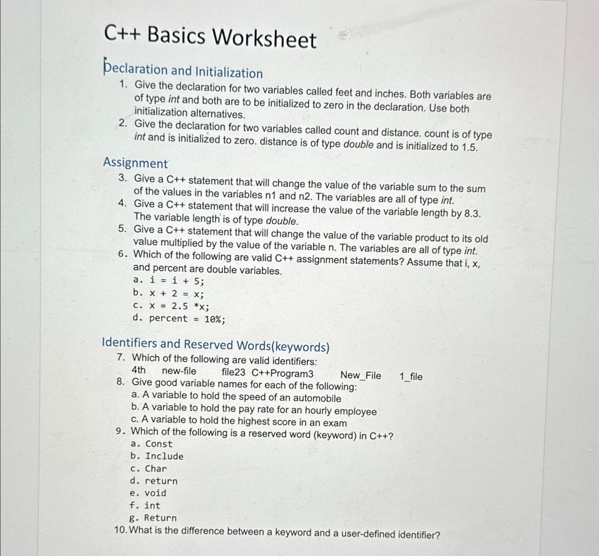  C++ Basics Worksheet peclaration and Initialization Give the declaration for two