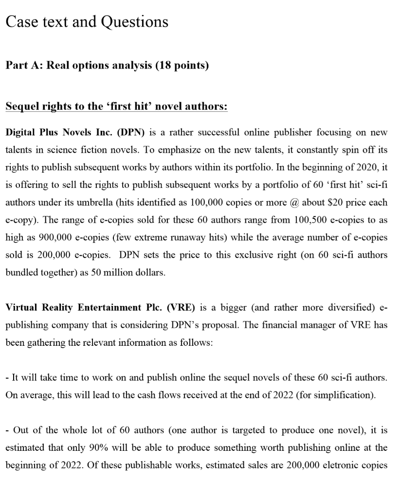 Case text and Questions Part A: Real options analysis (18 points)
