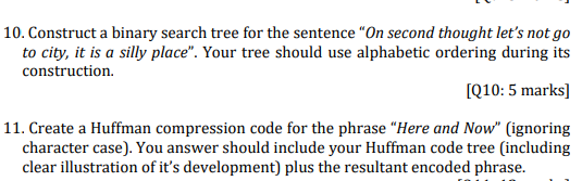  10. Construct a binary search tree for the sentence "On second