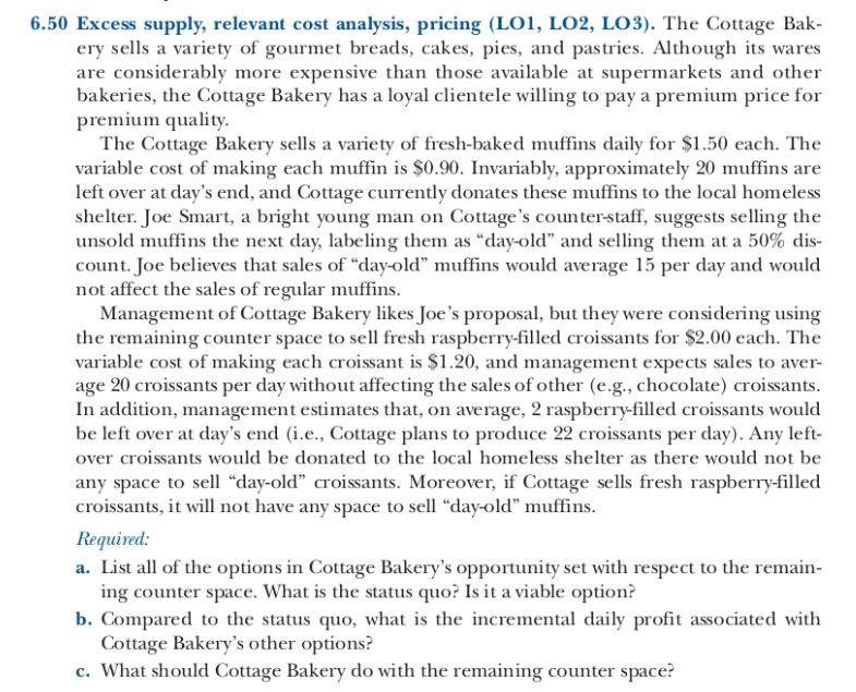 6.50 Excess supply, relevant cost analysis, pricing (LOI, LO2, LO3). The