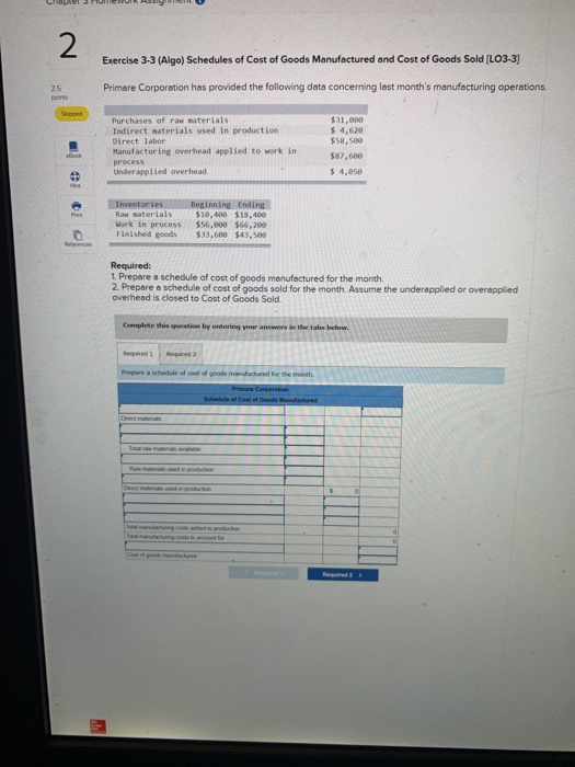 Answer required 1 and 2 please. 2 Exercise 3-3 (Algo) Schedules of