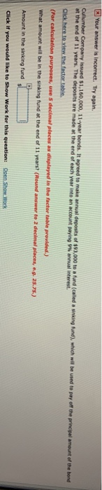  El Your answer is incorrect. Try again. Cullumber Company issued $1,160,000,