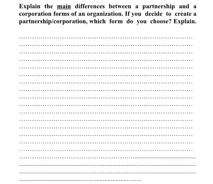  Explain the main differences between a partnership and a corporation forms