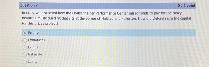  In class, we discussed how the Holtschneider Performance Center raised funds