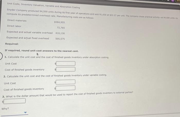  ETTE Unit Costs, Inventory Valuation, Variable and Absorption Costing Snyder Company