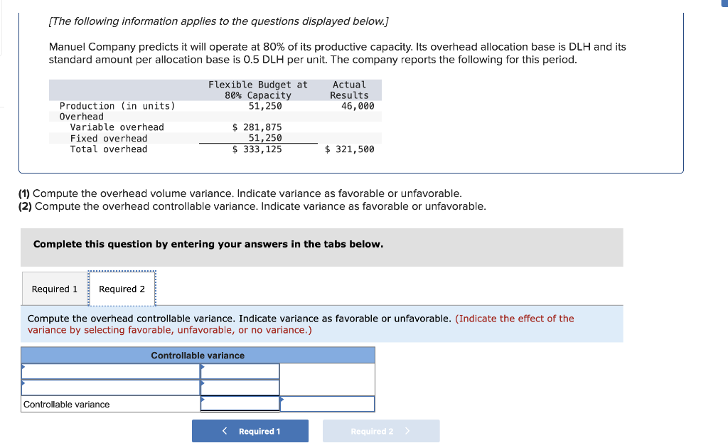 Its overhead allocation base is DLH and its standard amount per allocation