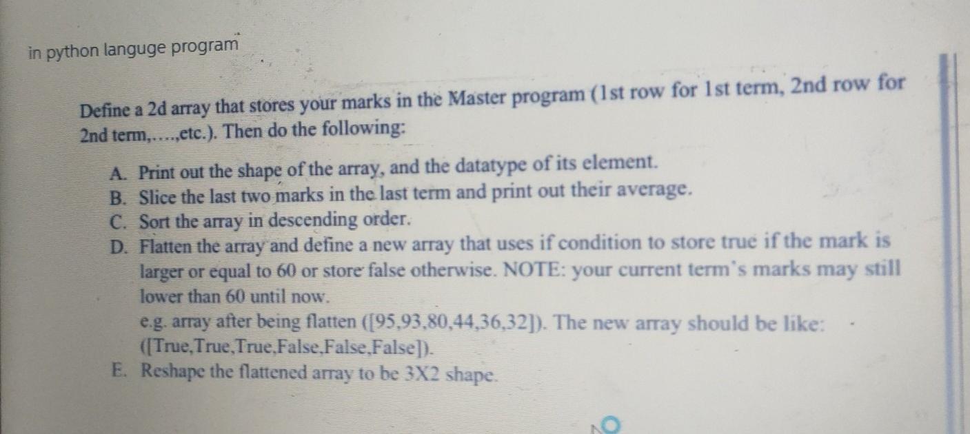  in python languge program Define a 2d array that stores your