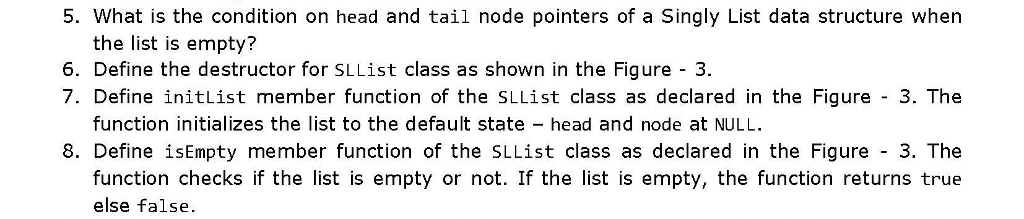 5. What is the condition on head and tail node pointers