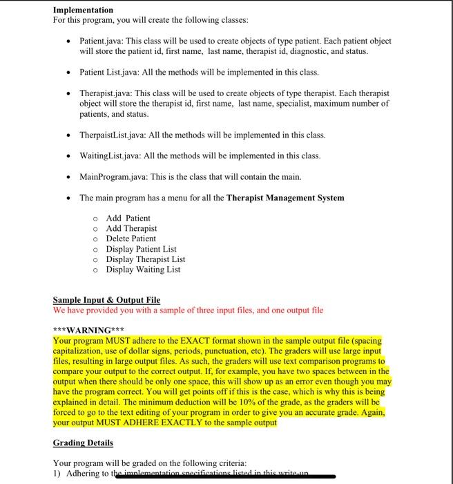 a therapist for each patient. The primary objective of this program is