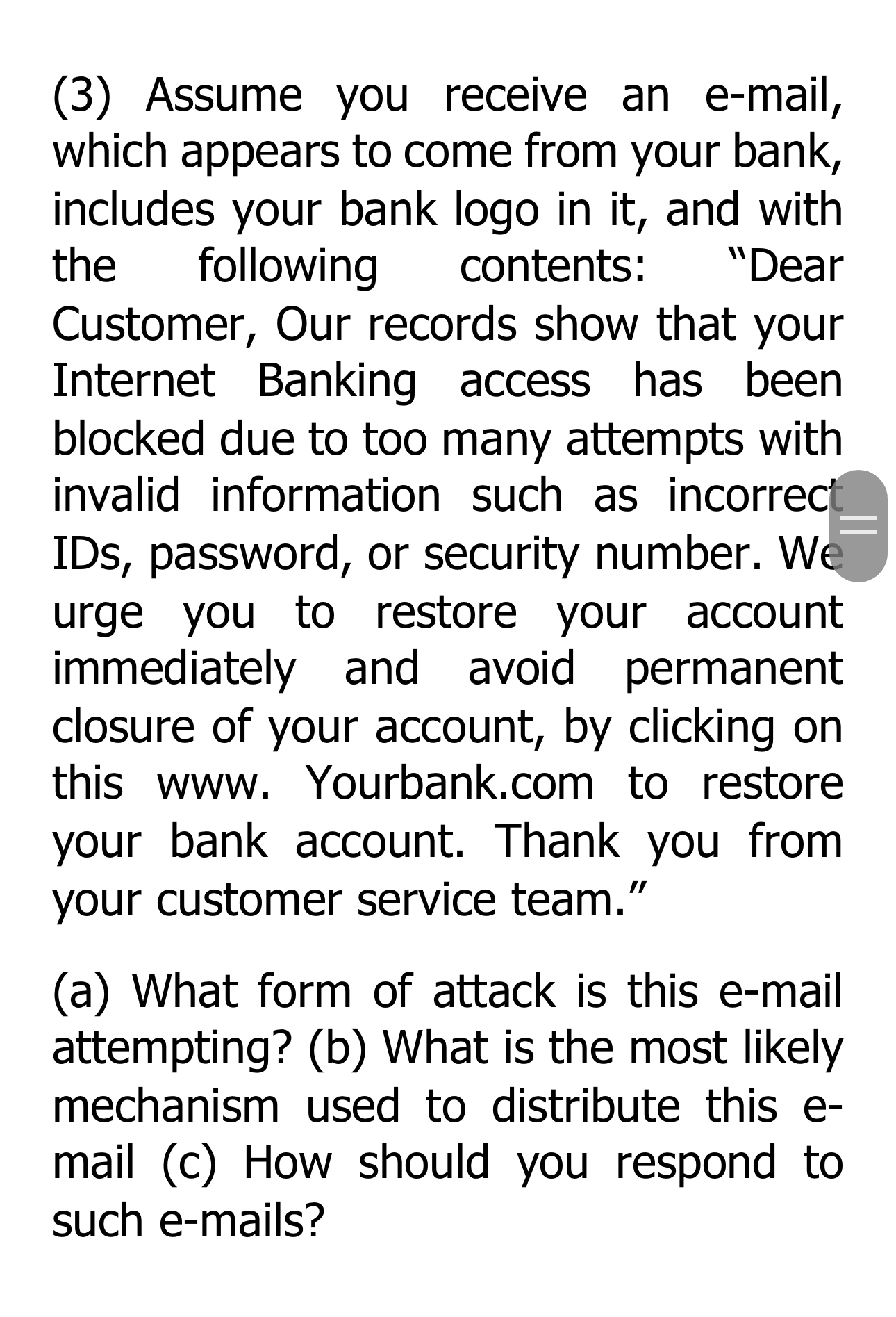 (3) Assume you receive an e-mail, which appears to come from