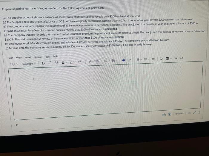  Prepare adjusting Journal entries, as needed for the following items. (point