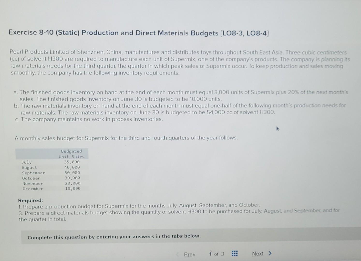  Exercise 8-10 (Static) Production and Direct Materials Budgets (LO8-3, LO8-4] Pearl