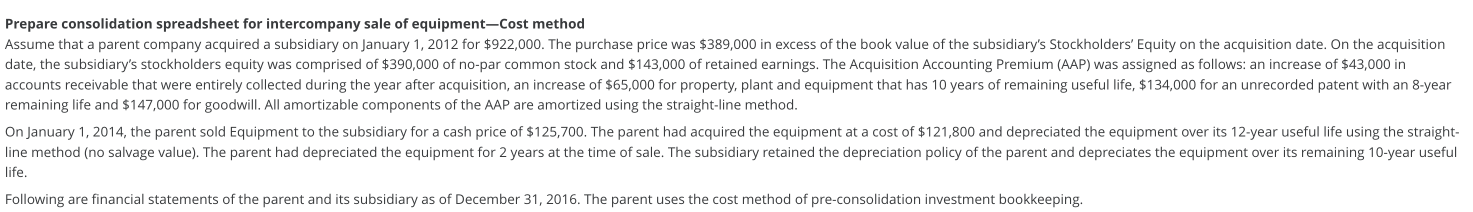 Please Answer Parts e and f. Prepare consolidation spreadsheet for intercompany